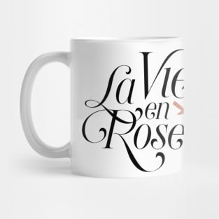 La vie en rose Mug